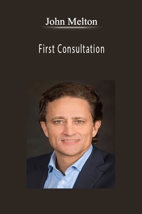 First Consultation – John Melton