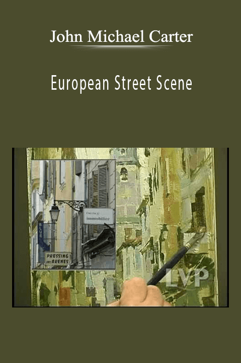 European Street Scene – John Michael Carter