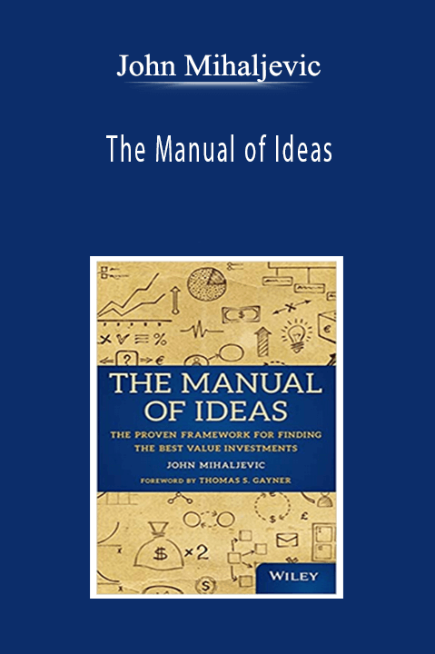 John Mihaljevic - The Manual of Ideas