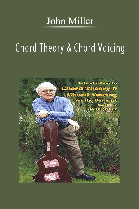 Chord Theory & Chord Voicing – John Miller