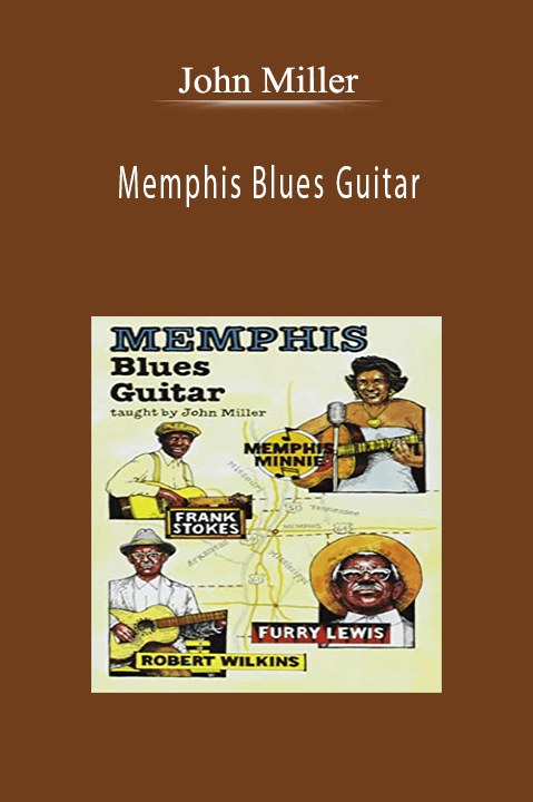 Memphis Blues Guitar – John Miller