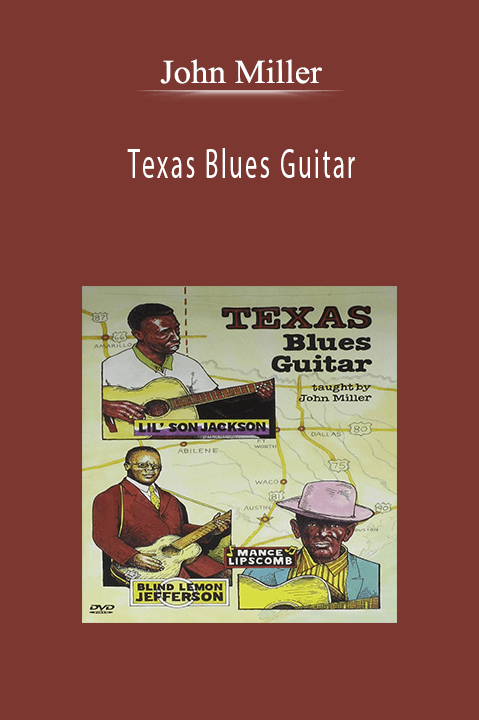 Texas Blues Guitar – John Miller