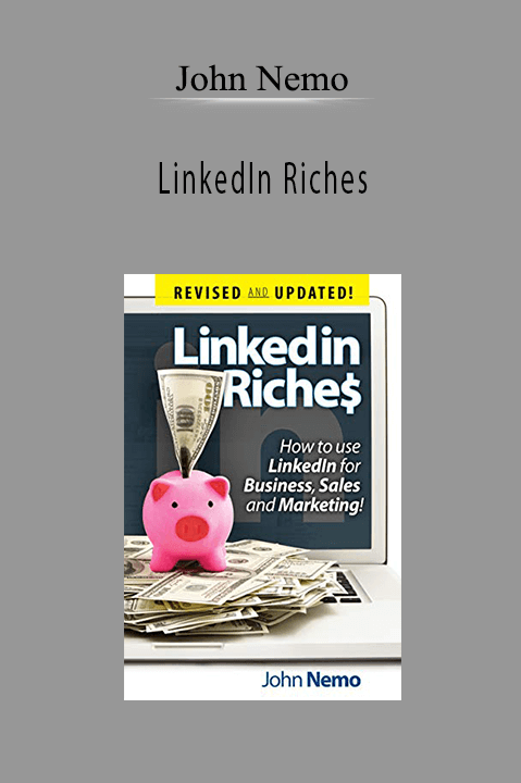 LinkedIn Riches – John Nemo