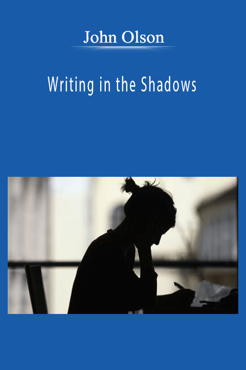 John Olson - Writing in the Shadows