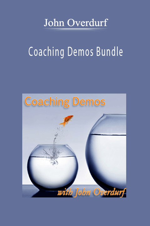 Coaching Demos Bundle – John Overdurf