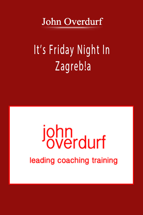 John Overdurf - It’s Friday Night In Zagreb!a