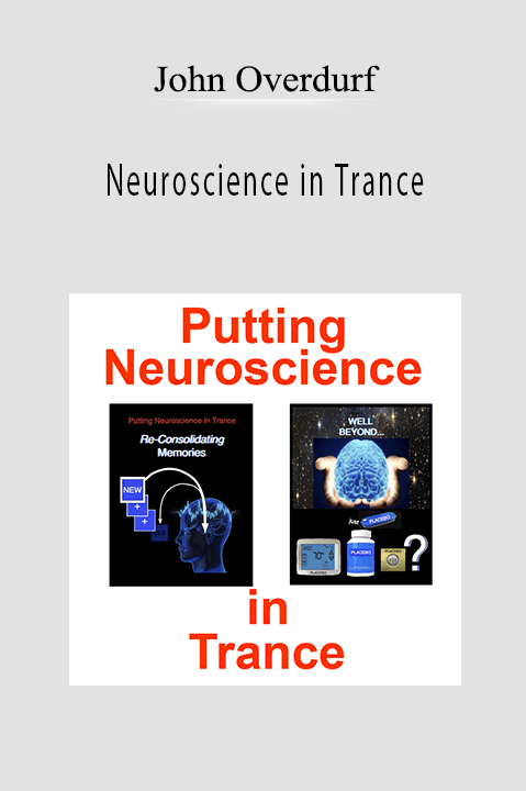 Neuroscience in Trance – John Overdurf