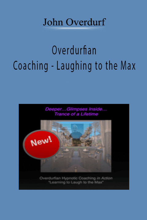 Overdurfian Coaching – Laughing to the Max – John Overdurf