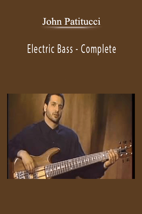 Complete – John Patitucci: Electric Bass