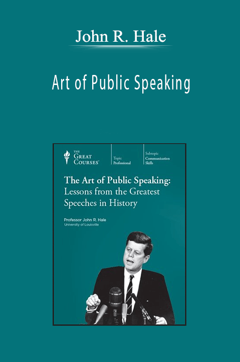 John R. Hale - Art of Public Speaking