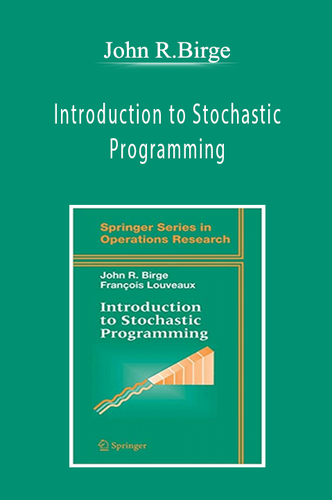 John R.Birge - Introduction to Stochastic Programming