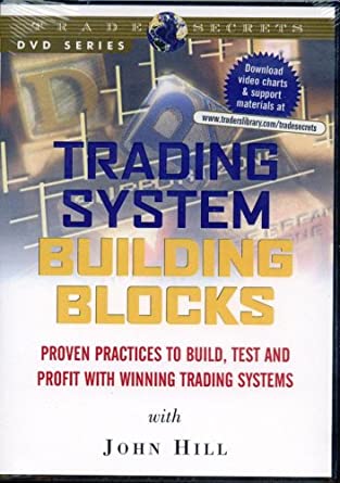 John R.Hill - Trading System Building Blocks