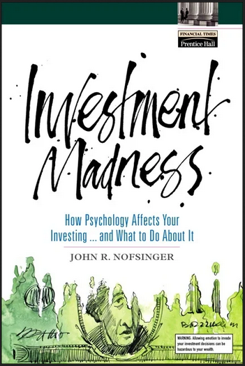 John R.Nofsinger - Investment Madness