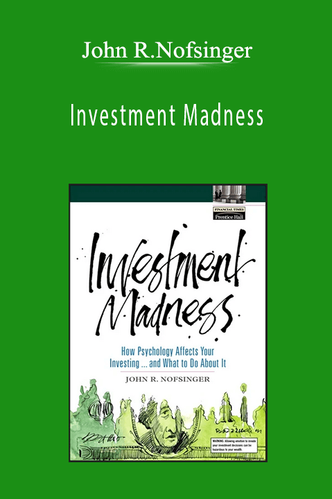 John R.Nofsinger - Investment Madness