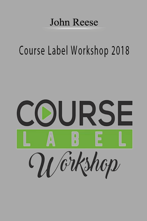 Course Label Workshop 2018 – John Reese