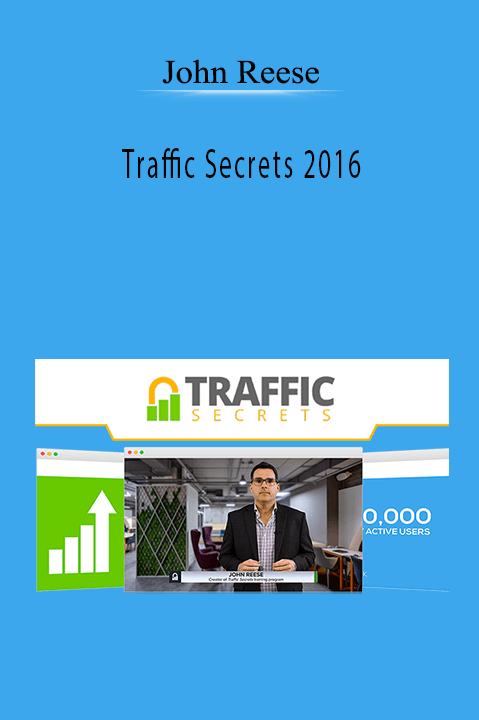 Traffic Secrets 2016 – John Reese