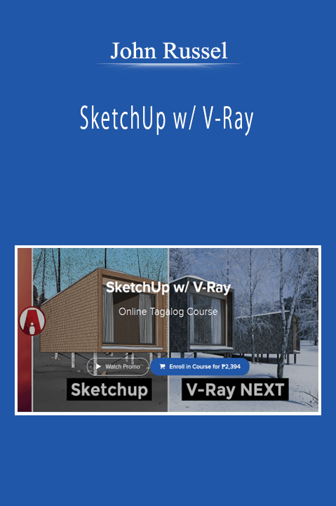 John Russel - SketchUp w/ V-Ray