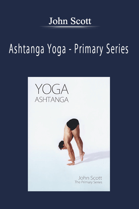 John Scott - Ashtanga Yoga - Primary Series