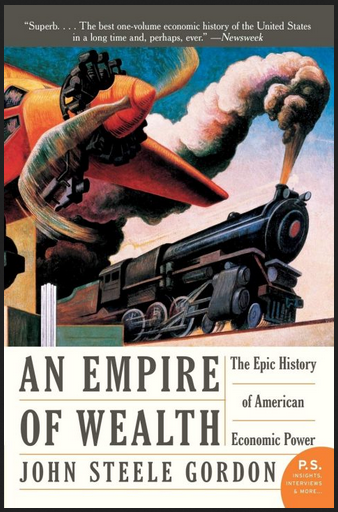 John Steele Gordon - The Empire of Wealth