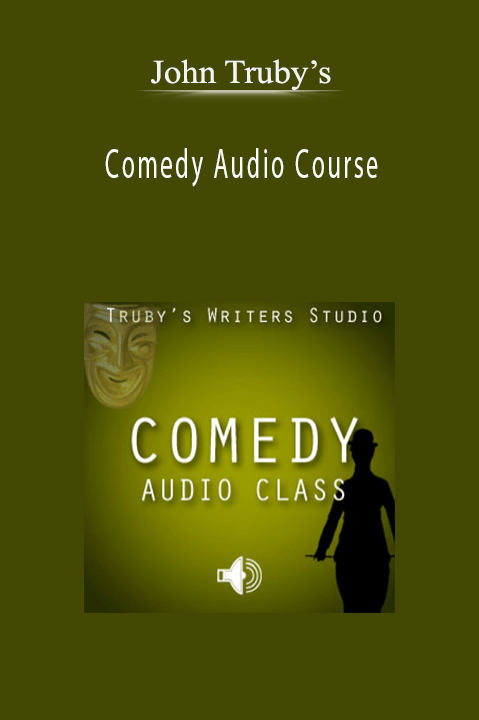 Comedy Audio Course – John Truby’s