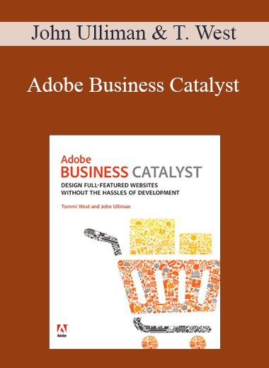 Adobe Business Catalyst – John Ulliman & Tommi West