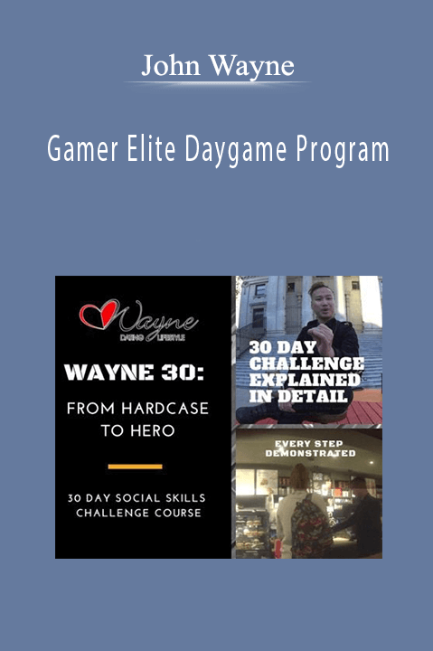 Gamer Elite Daygame Program – John Wayne