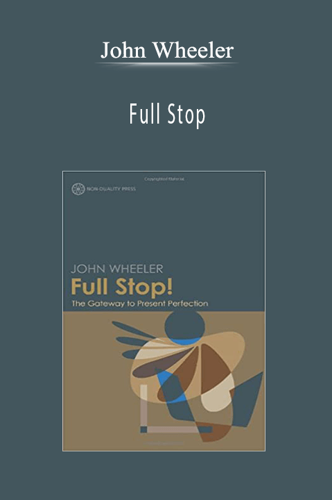 Full Stop – John Wheeler