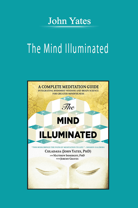 John Yates - The Mind Illuminated