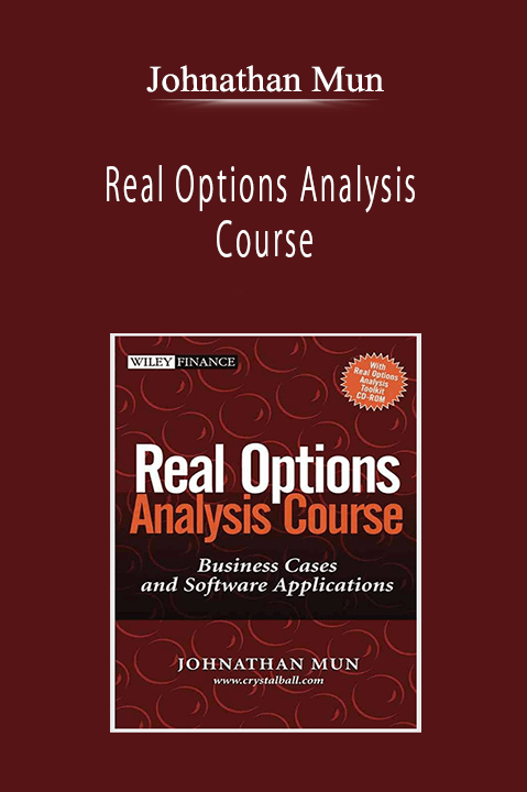 Johnathan Mun - Real Options Analysis Course