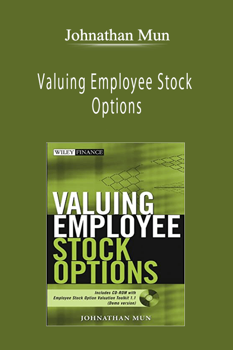 Johnathan Mun - Valuing Employee Stock Options