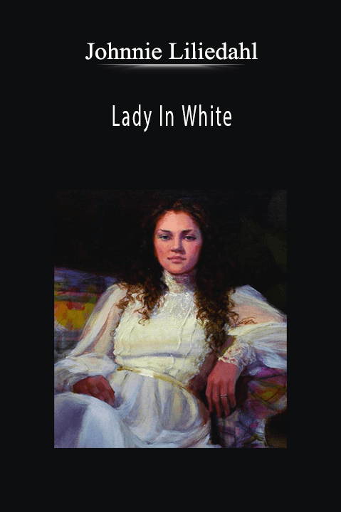 Lady In White – Johnnie Liliedahl