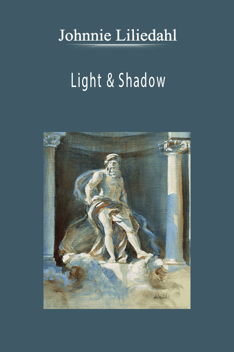 Johnnie Liliedahl: Light & Shadow