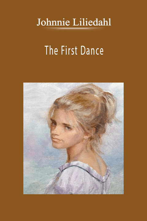 Johnnie Liliedahl: The First Dance