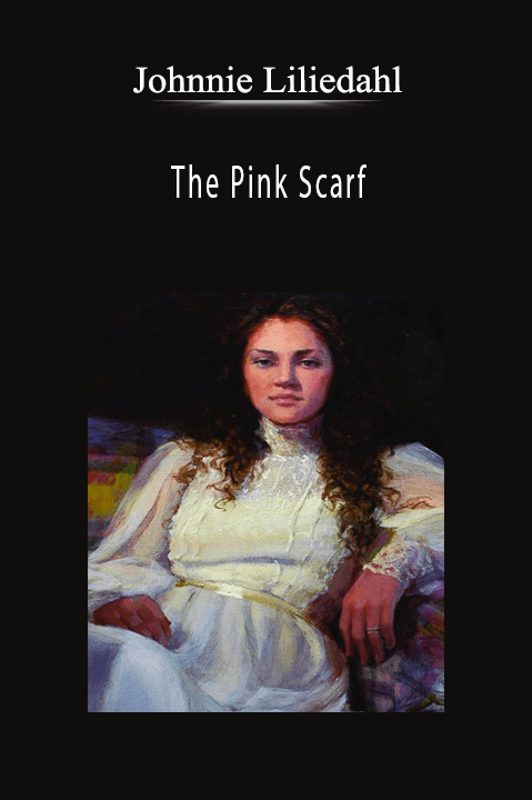 Johnnie Liliedahl: The Pink Scarf