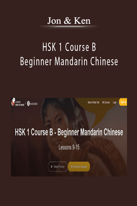 HSK 1 Course B – Beginner Mandarin Chinese – Jon & Ken