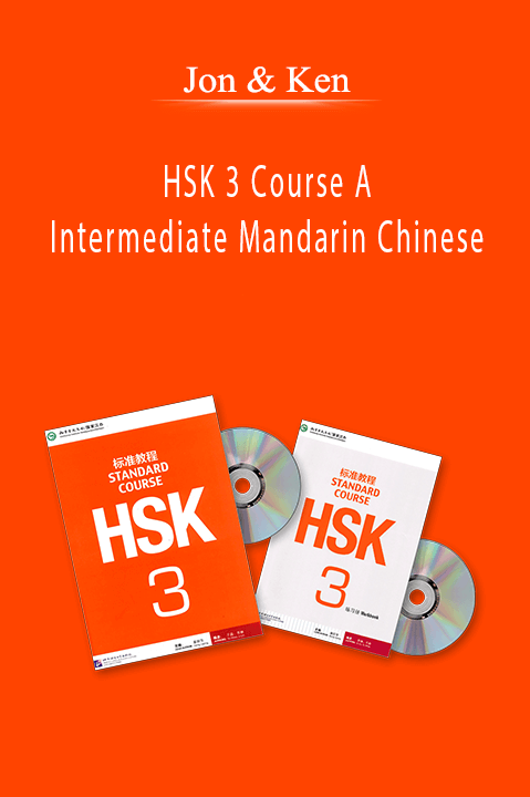 HSK 3 Course A – Intermediate Mandarin Chinese – Jon & Ken