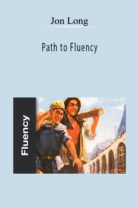 Path to Fluency – Jon Long