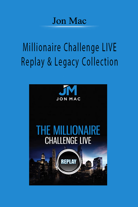 Millionaire Challenge LIVE Replay & Legacy Collection – Jon Mac