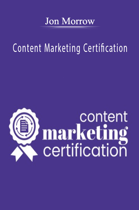 Content Marketing Certification – Jon Morrow