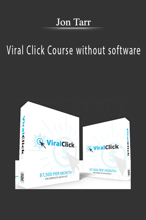 Viral Click Course without software – Jon Tarr