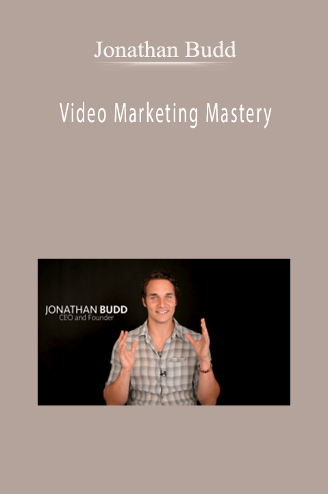 Video Marketing Mastery – Jonathan Budd