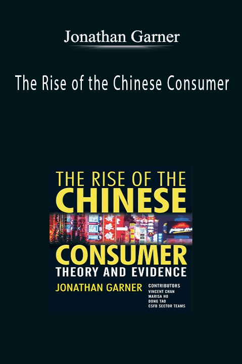 The Rise of the Chinese Consumer – Jonathan Garner