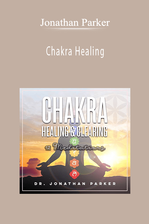 Chakra Healing – Jonathan Parker