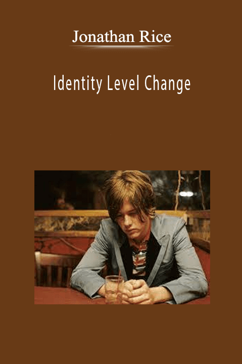 Identity Level Change – Jonathan Rice