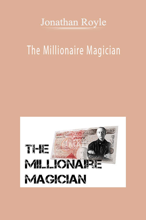 The Millionaire Magician – Jonathan Royle