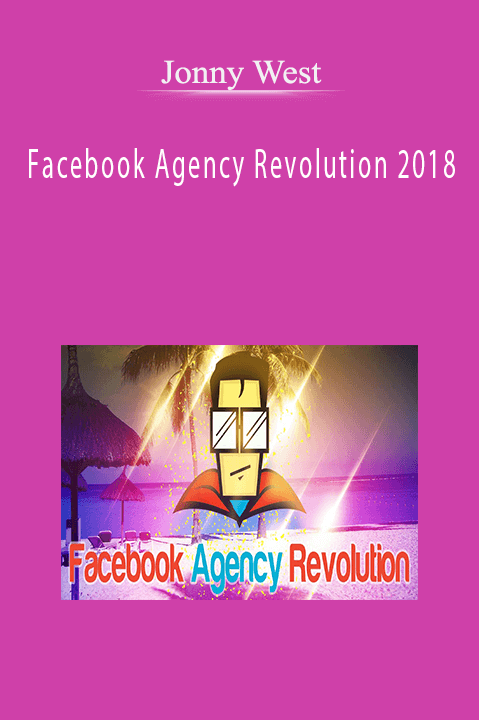 Facebook Agency Revolution 2018 – Jonny West