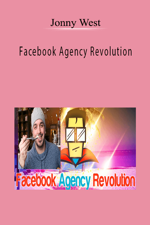 Facebook Agency Revolution – Jonny West