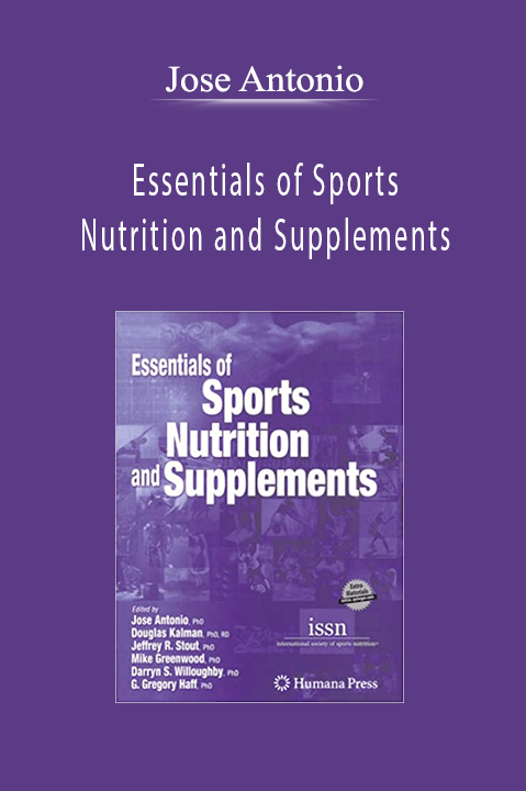 Essentials of Sports Nutrition and Supplements – Jose Antonio