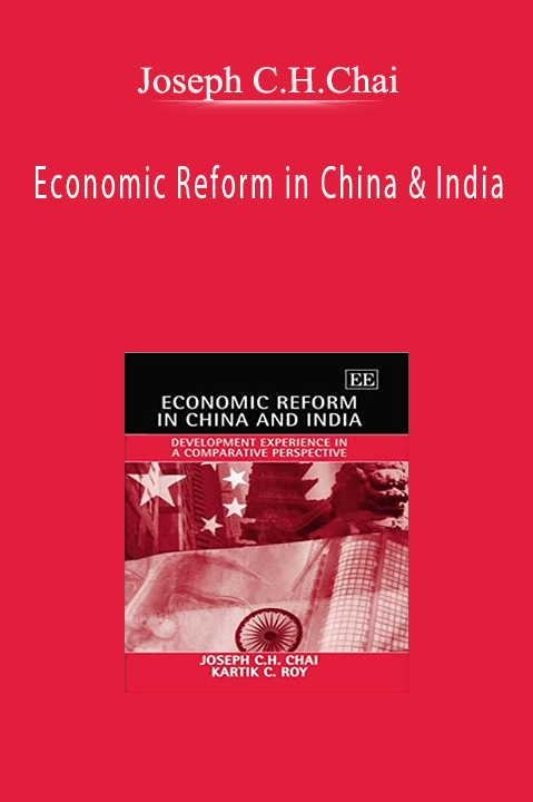 Economic Reform in China & India – Joseph C.H.Chai