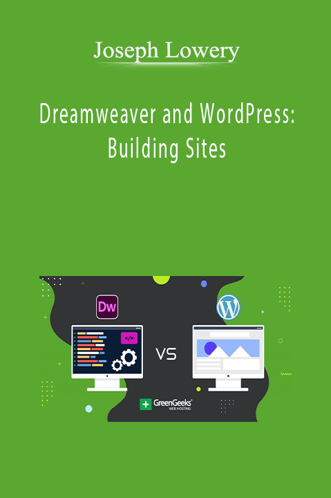 Dreamweaver and WordPress: Building Sites – Joseph Lowery